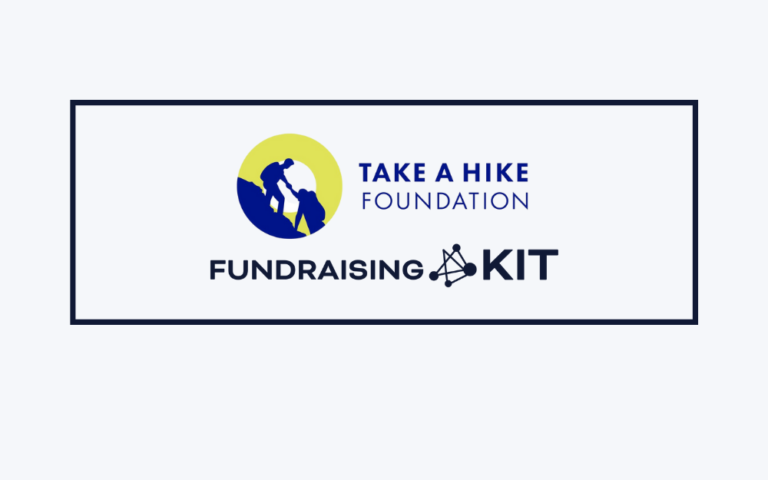 Take a Hike Foundation: Increasing Recurring and Major Donors Using Fundraising KIT